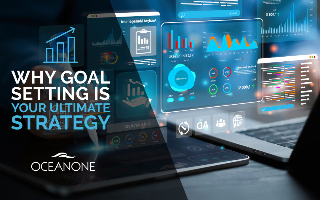 Digital Marketing - Why Goal Setting is Your Ultimate Strategy